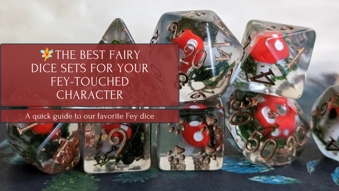 🧚 The Best Fairy Dice Sets for Your Fey-Touched Character