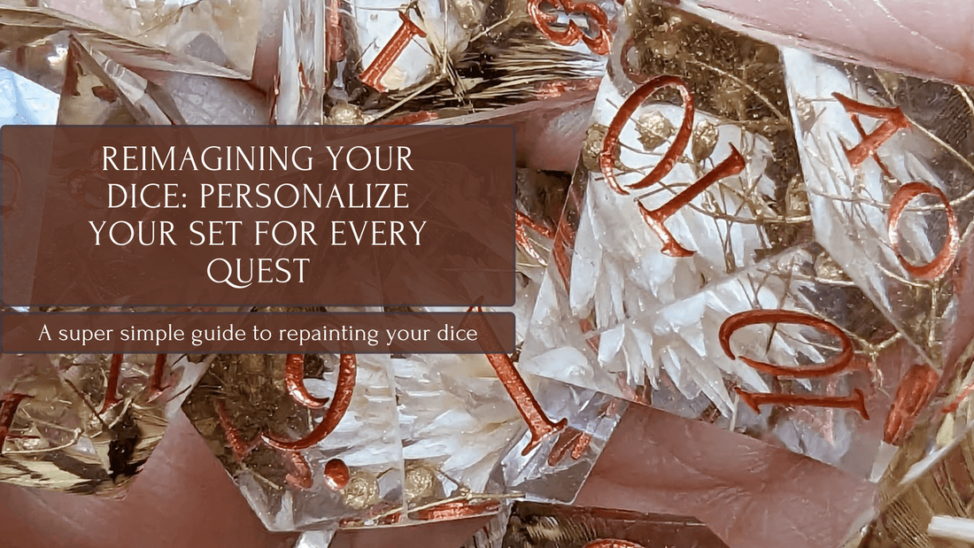 Reimagining Your Dice: Personalize Your Set for Every Quest - Fennek and Finch